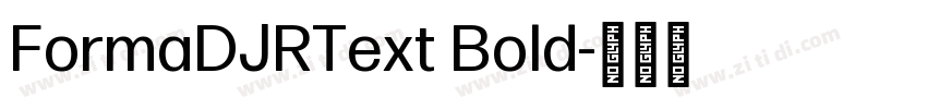 FormaDJRText Bold字体转换